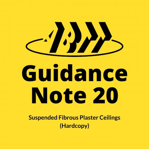 Guidance Note 20 &#8211; Suspended Fibrous Plaster Ceilings (Hardcopy)