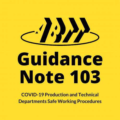 Guidance Note 103 &#8211; COVID-19 Production and Technical Departments Safe Working Procedures