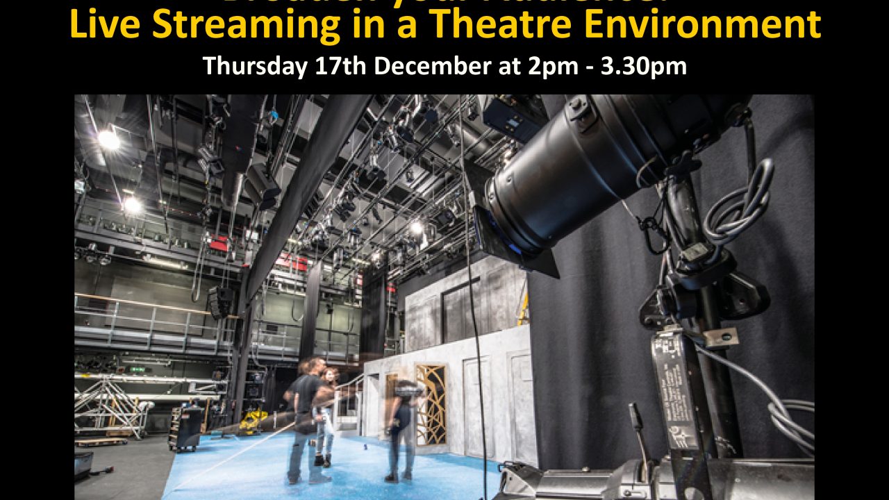Live Streaming in Theatre &#8211; July 2020