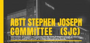 ABTT Stephen Joseph Committee Meeting &#8211; September 2021