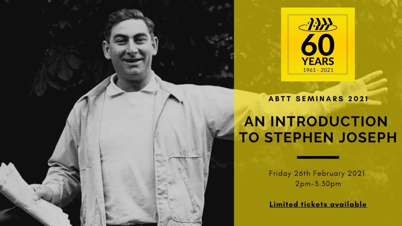 ABTT Seminar: An Introduction to Stephen Joseph