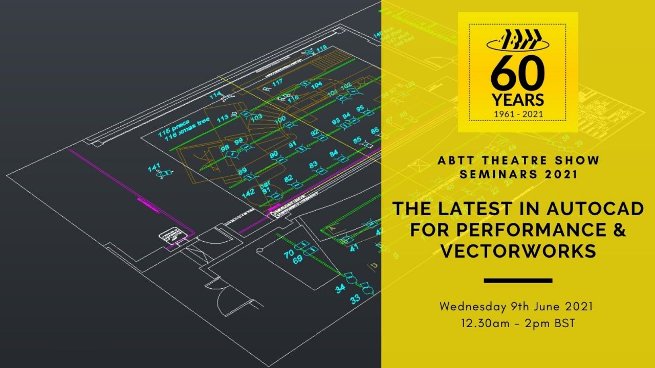 ABTT Seminar: The latest in AutoCAD for Performance & Vectorworks