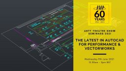 ABTT Seminar: The latest in AutoCAD for Performance &#038; Vectorworks
