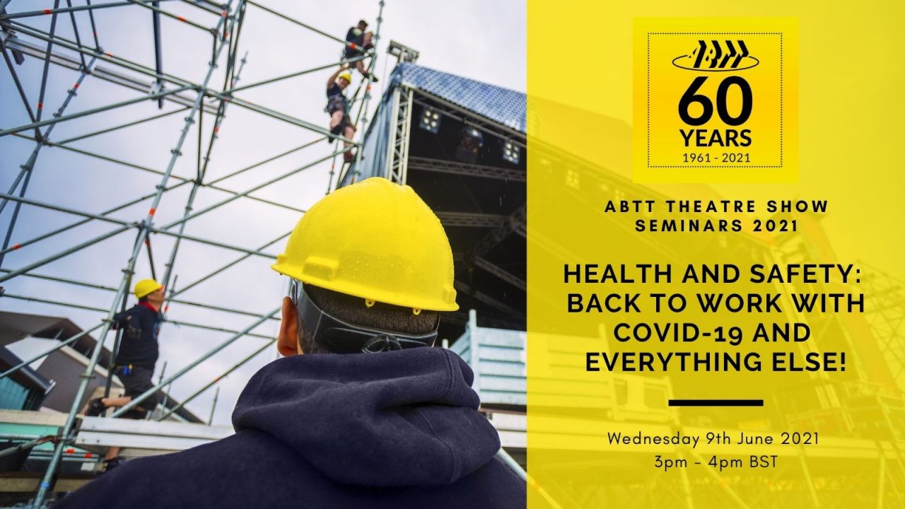 ABTT Seminar: H&#038;S &#8211; Back to Work with COVID-19 and everything else!