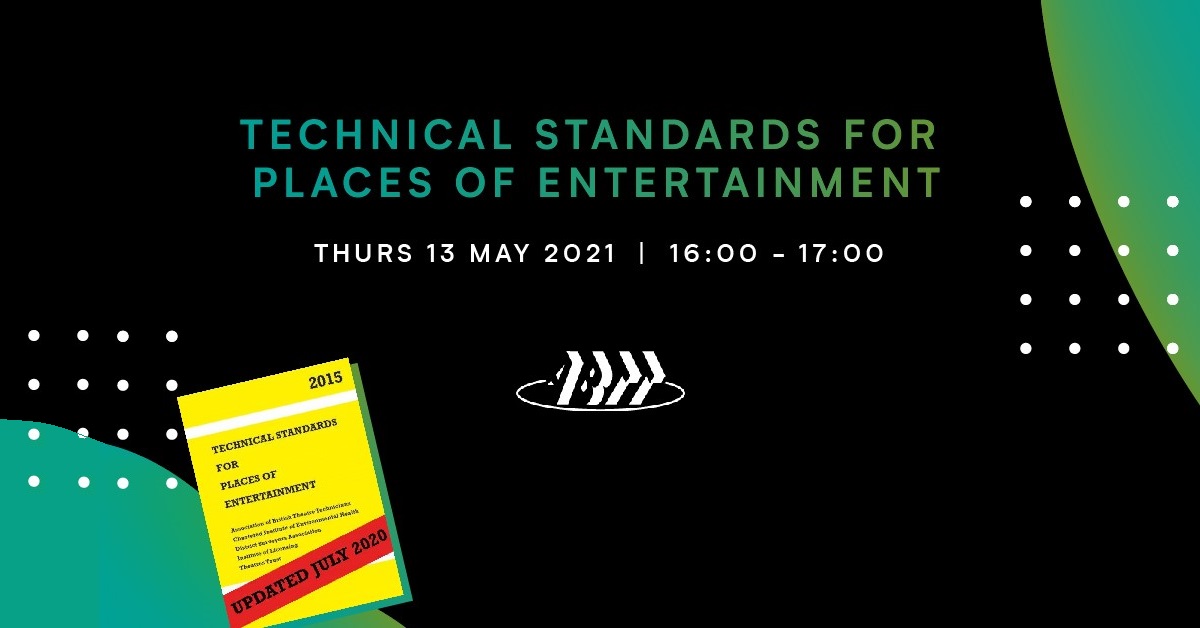 ABTT Seminar: Technical Standards for Places of Entertainment