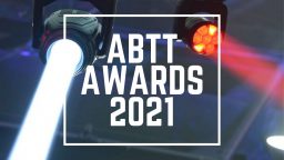 ABTT Awards 2021
