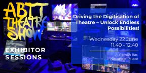 Theatre Show Exhibitor Session: Driving the Digitisation of Theatre – Unlock Endless Possibilities!