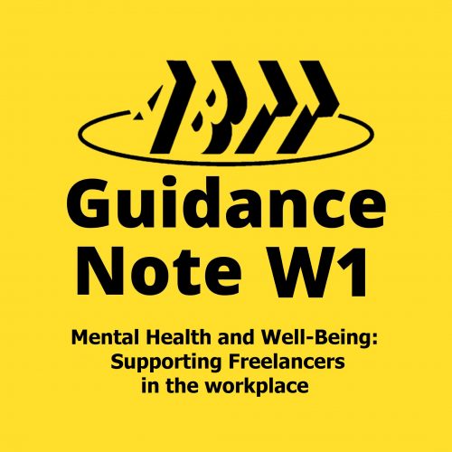 Guidance Note W1 &#8211; Mental Health and Well-Being: Supporting Freelancers in the workplace