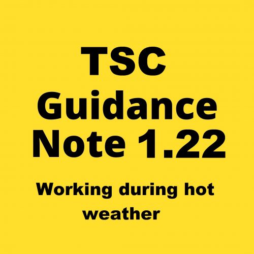 TSC Guidance Note 1.22 Working during hot weather