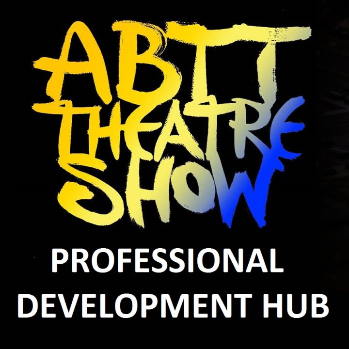 Careers and Professional Development Hub by the ABTT &#8211; Stand E22