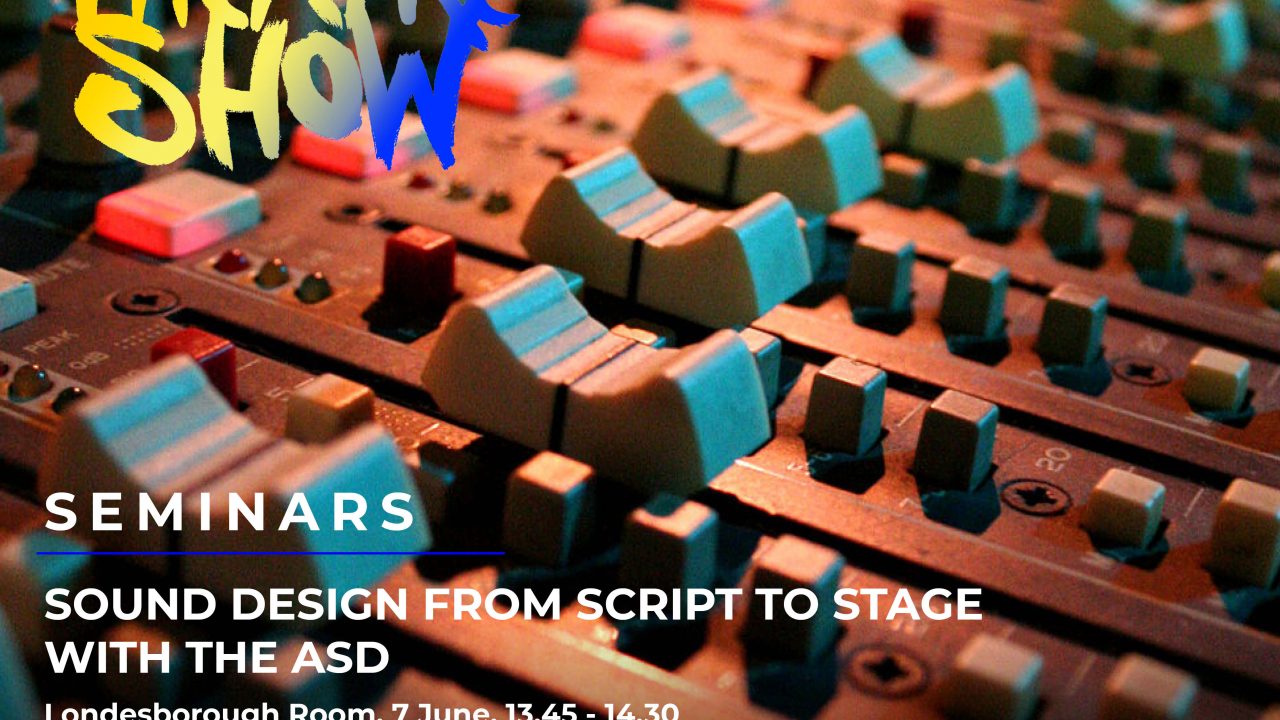 Sound Design from Script to Stage with the ASD