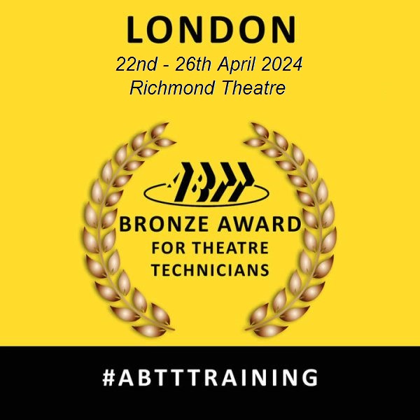 ABTT Bronze Award for Theatre Technicians &#8211; Richmond Theatre, London (Fully Booked!)