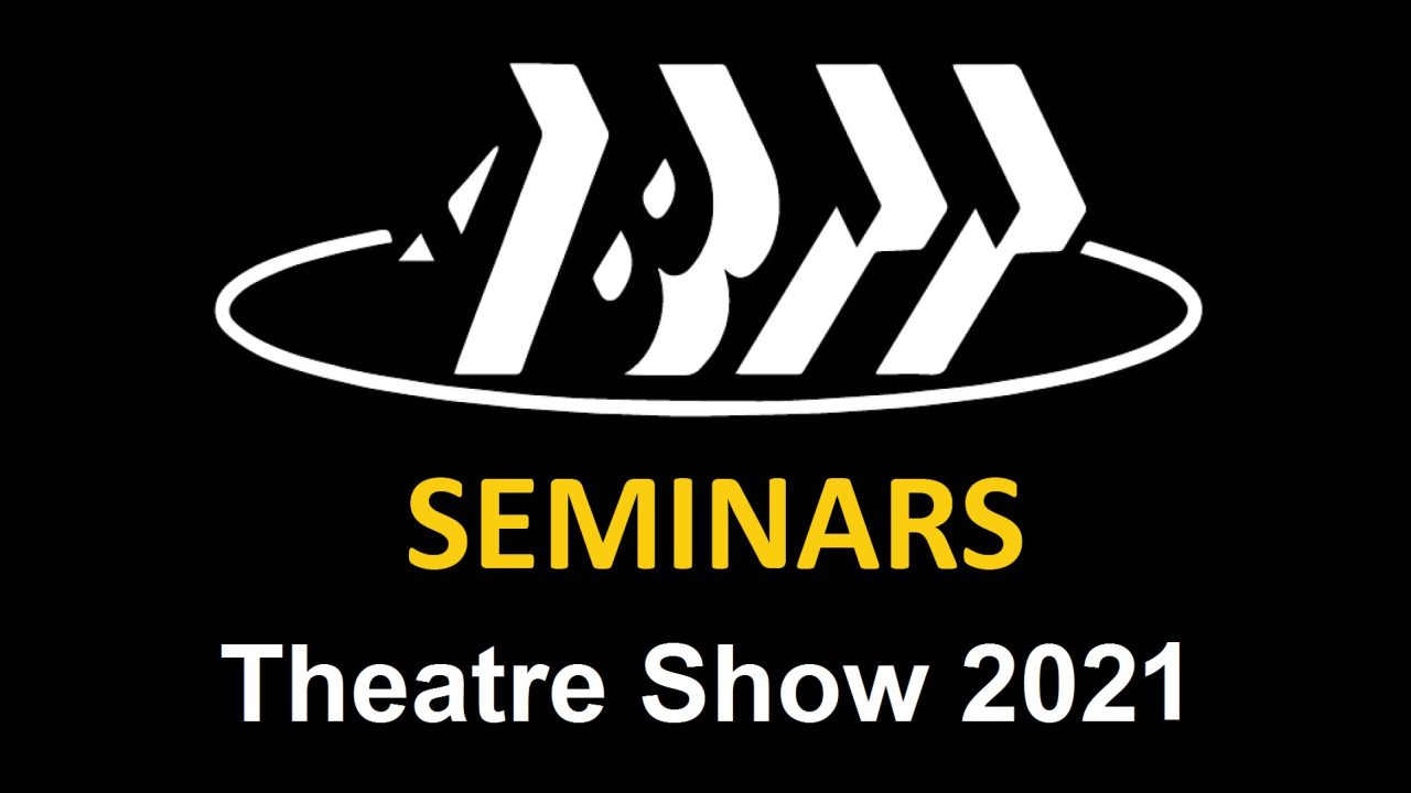 ABTT Theatre Show Seminars 2021