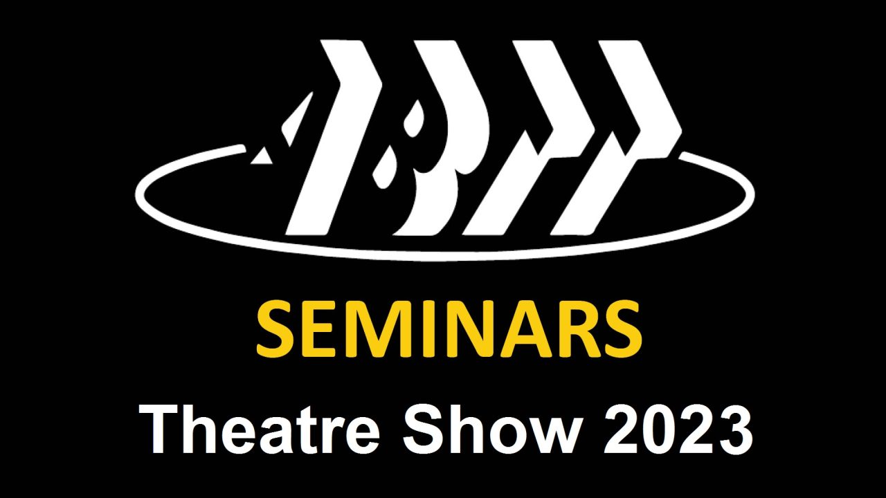 ABTT Theatre Show Seminars 2023