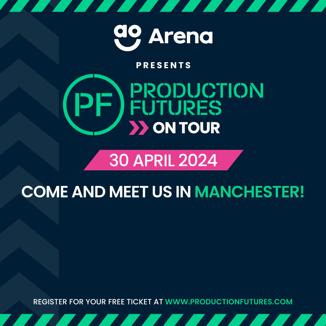 Production Futures on Tour &#8211; Manchester