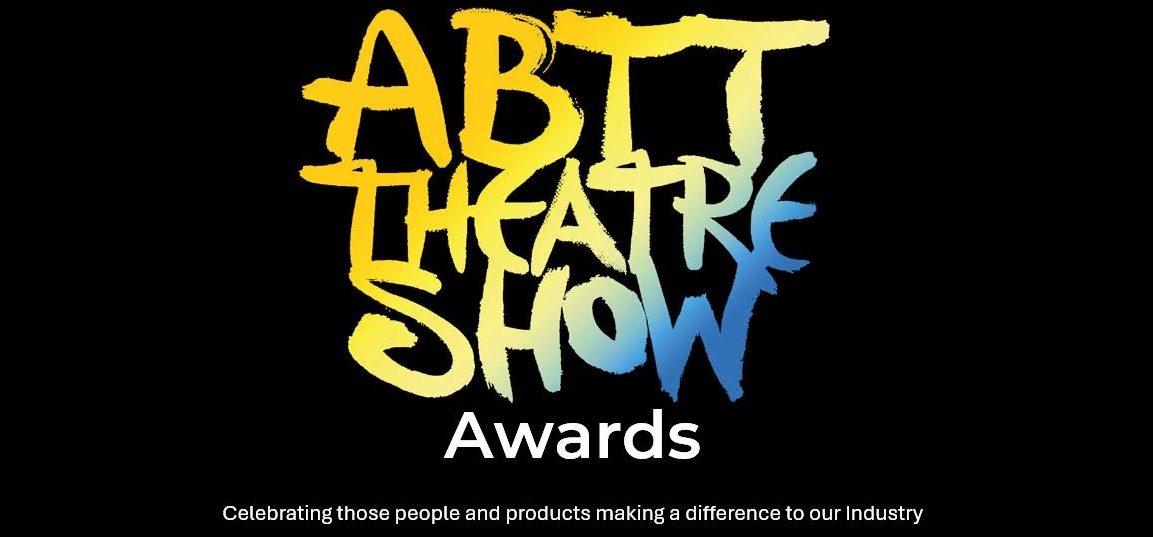1 week to go:  ABTT Awards 2026 Nominations Closing Soon