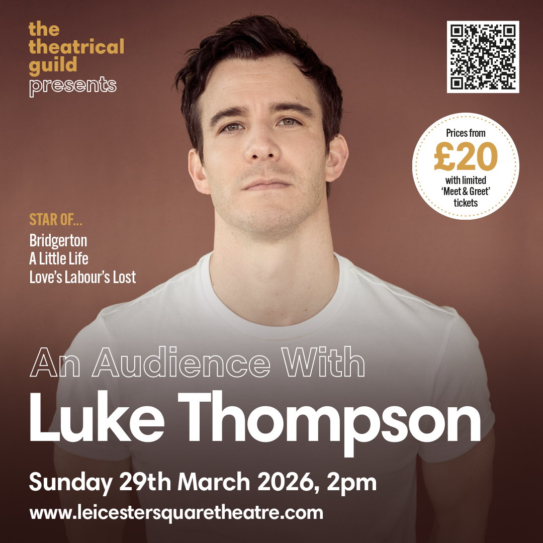 The Theatrical Guild presents &#8211; An Audience With Luke Thompson