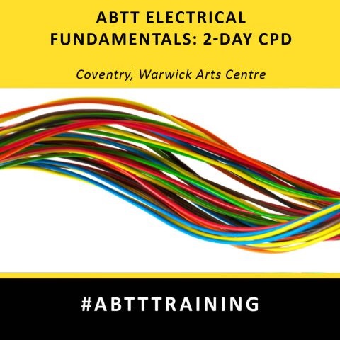 ABTT Electronics Fundamentals: 2-day CPD  (Warwick Arts Centre, Coventry)