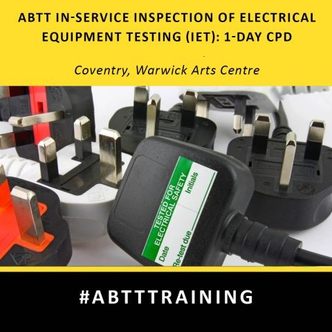 In-service Inspection of Electrical Equipment Testing (IET): 1-day CPD (Warwick Arts Centre, Coventry)