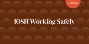 IOSH Working Safely &#8211; One-Day Course
