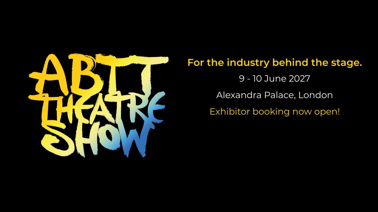 ABTT Theatre Show 9 &#8211; 10 June 2027
