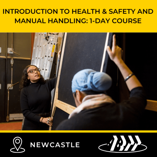 ABTT Introduction to Health &#038; Safety and Manual Handling Course (1 day) &#8211; Newcastle, April 2027